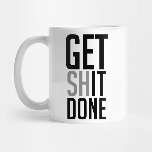 Get Shit Done by GaryVeeApparel